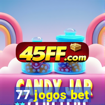 77 jogos bet